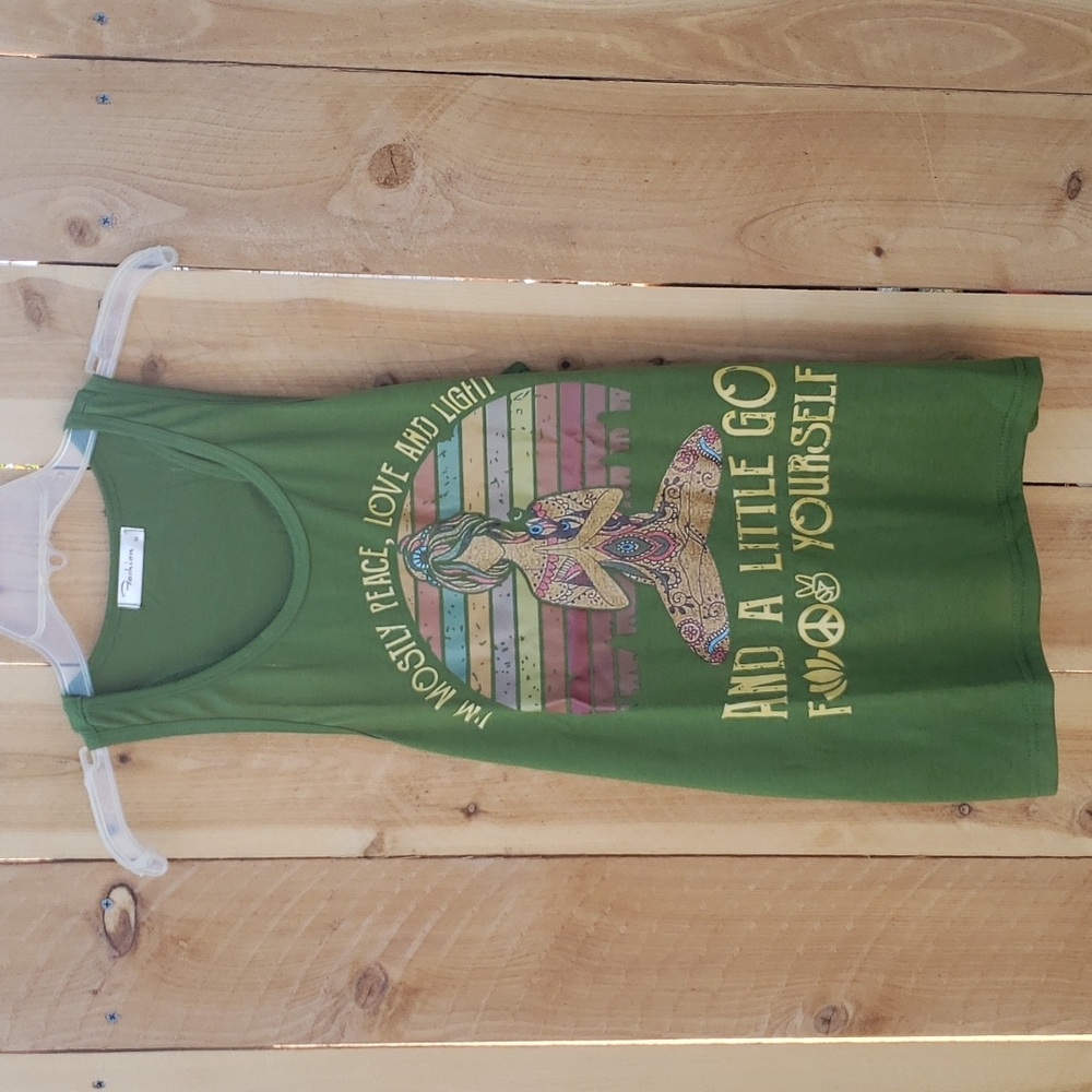 I'm Mostly Peace Love And Light And A Little  Go **** Yourself Green Tank top - Picture 6 of 6
